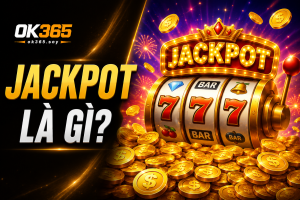 Jackpot là giải thưởng đặc biệt thường xuất hiện trong các trò chơi nổ hũ.