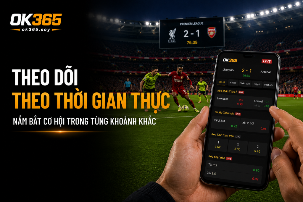 Kèo rung mang đến trải nghiệm theo dõi trận đấu theo thời gian thực